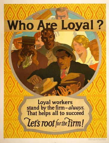 Who Are Loyal? Mather work incentive poster from 1927