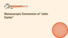 Stereoscopic Conversion of "John Carter"