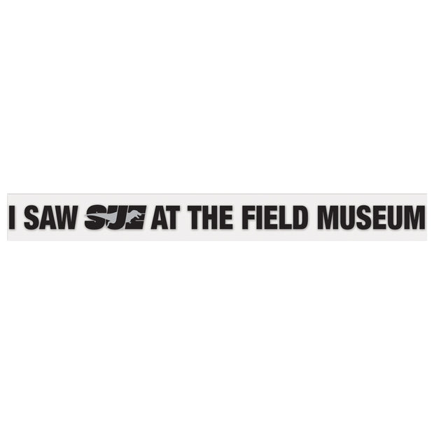 I Saw SUE at the Field Museum Decal | Field Museum Store