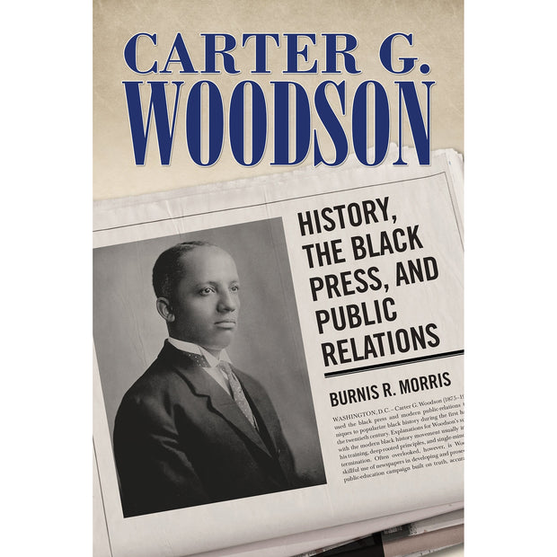 Carter G. Woodson: History, the Black Press, and Public Relations | Field Museum Store