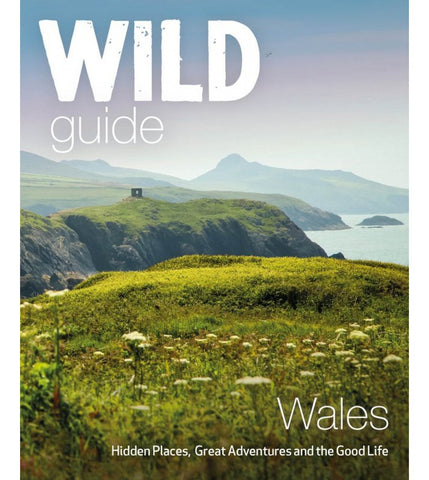 Wild Guide Wales travel guide book