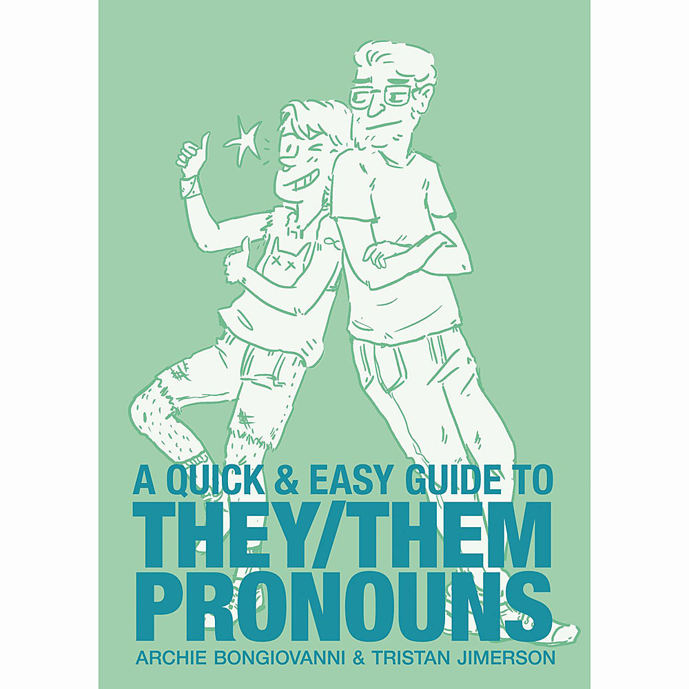 a quick and easy guide to theythem pronouns