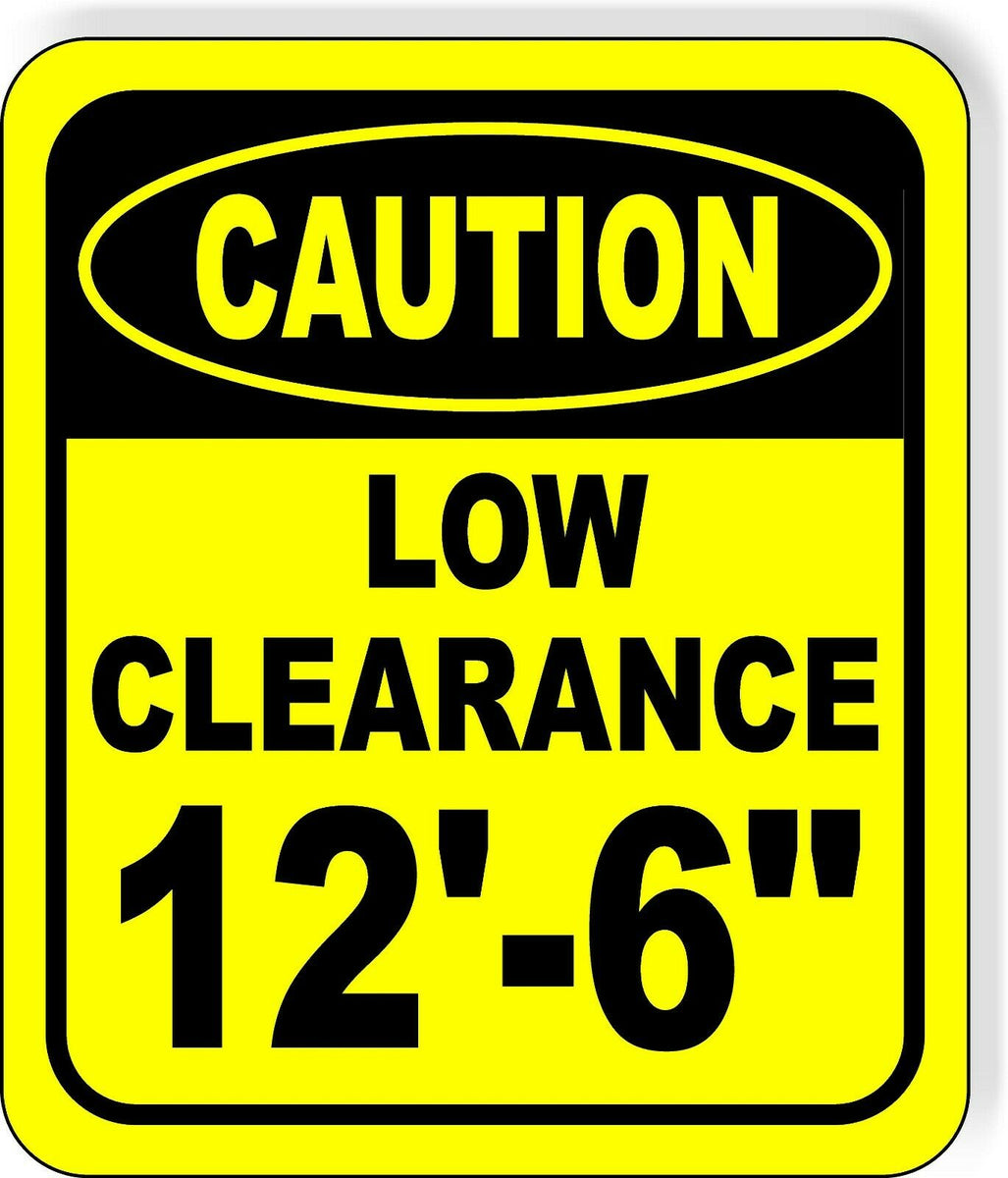 caution-low-clearance-12-6-metal-aluminum-composite-safety-sign-brig