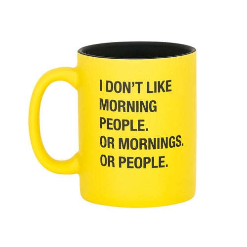 I Don't Like Morning People Mug-Mugs-About Face Designs, Inc.-cmglovesyou