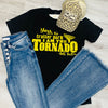 I Am The Tornado Tee-Shirts & Tops-Texas True Threads-Small-cmglovesyou