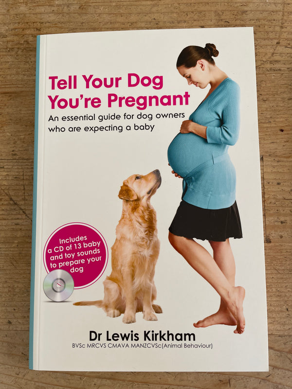 Tell Your Dog You're Pregnant Book & CD - Holistic Vets Newcastle