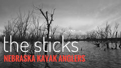 The Sticks - Nebraska Kayak Anglers