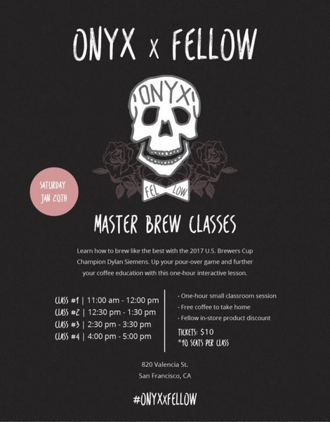 Poster for Onyx x Fellow Brew Master Class Weekend Classes