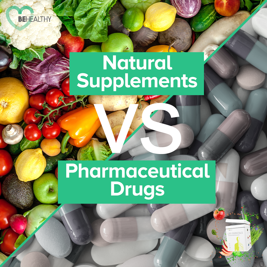 Natural Supplements vs. Pharmaceutical Drugs \u2013 Be Healthy Today