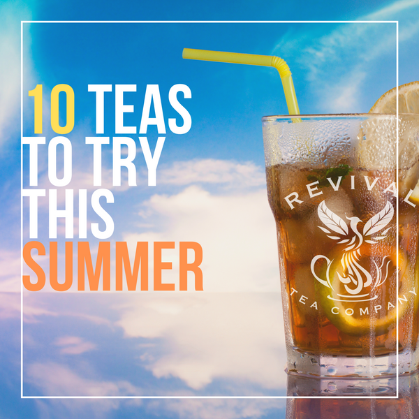 Teas for summer