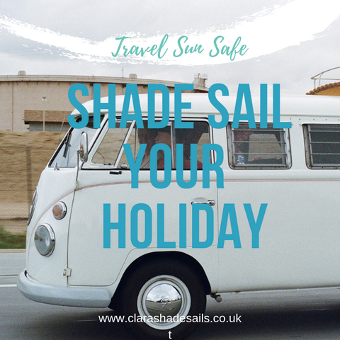Shade Sail your Holiday or Trip