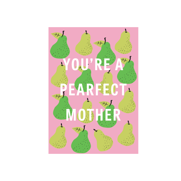 eminentd Fruit Mum Card Pearfect