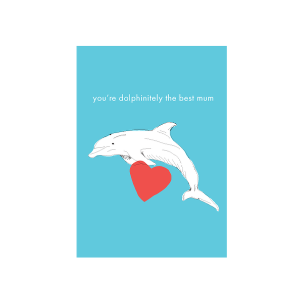 eminentd Animal Pun Mum Card Dolphinitely Best