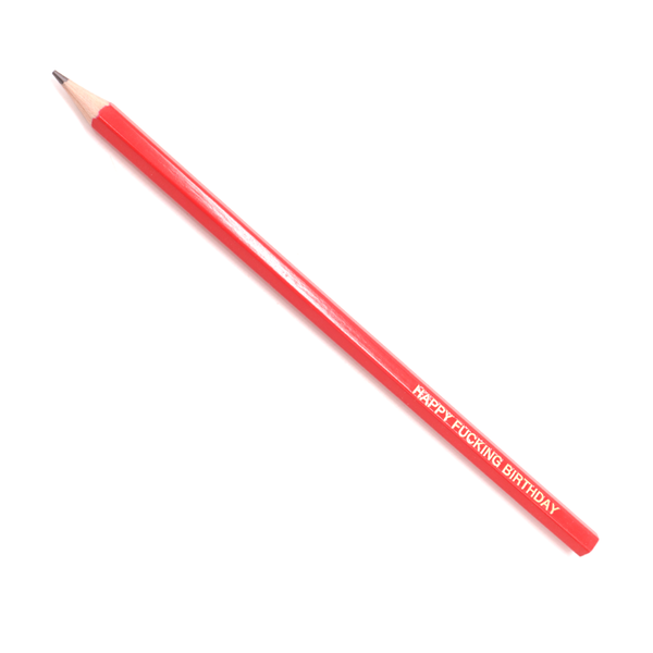 eminentd Pencil Happy F*cking Birthday