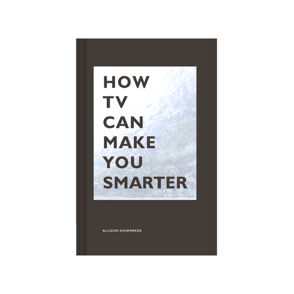 How TV Can Make You Smarter