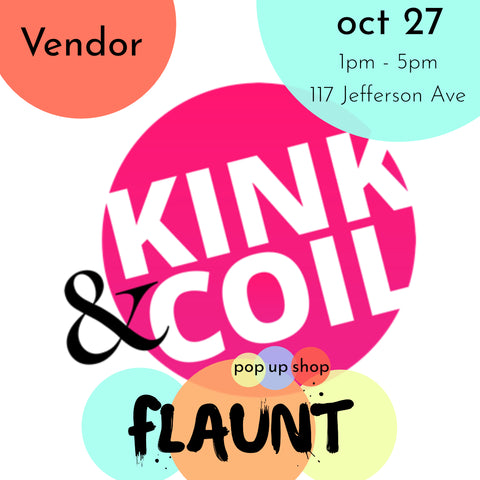 Kink & Coil at the Flaunt Pop Up Shop Oct 27 Toronto