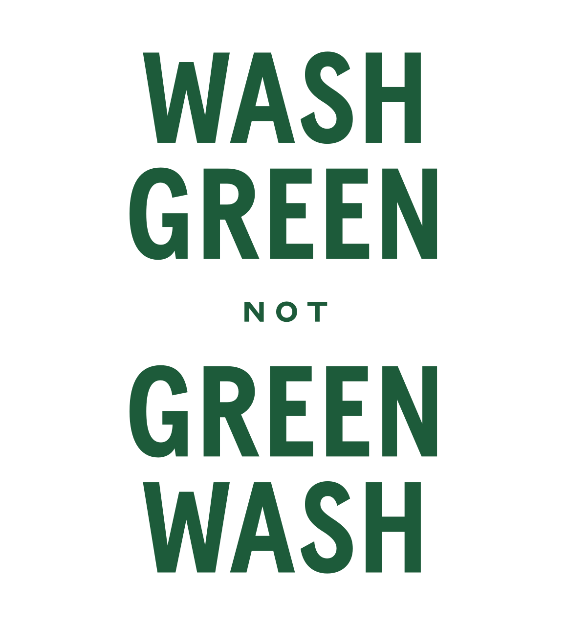 Wash green, not green wash