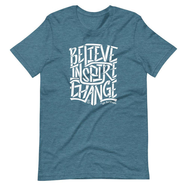 Believe Inspire Change Unisex Tee - akitabandoutarou.