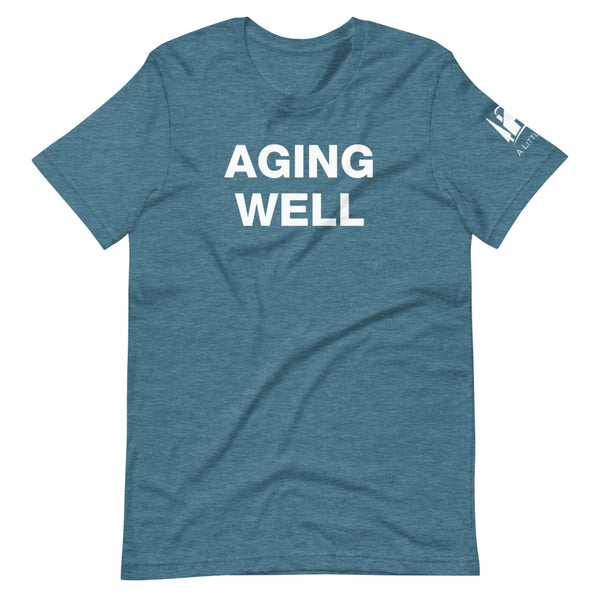 A Little Help Aging Well Unisex Tee