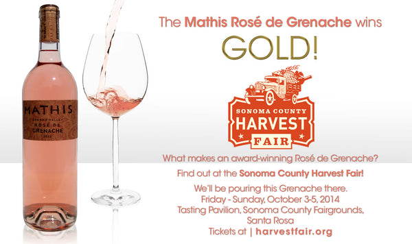 Mathis 2013 Rosé de Grenache wins a gold medal at the 2014 Sonoma County Harvest Fair Wine Competition
