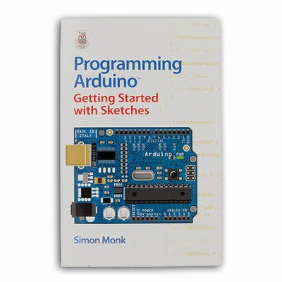 Programming Arduino: Getting Started with Sketches