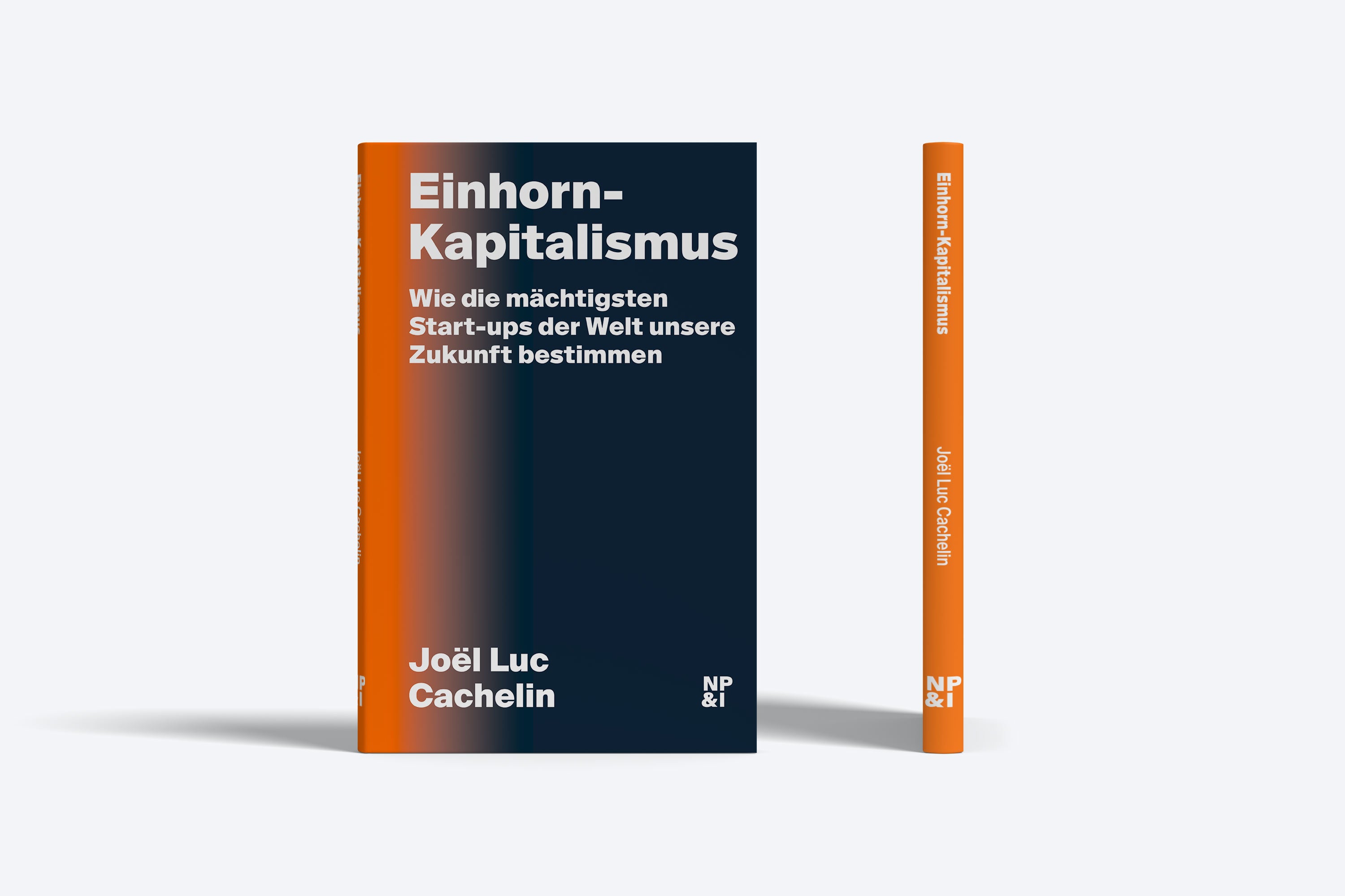 Buch Joel Luc Cachelin Einhorn-Kapitalismus Nicolai Verlag