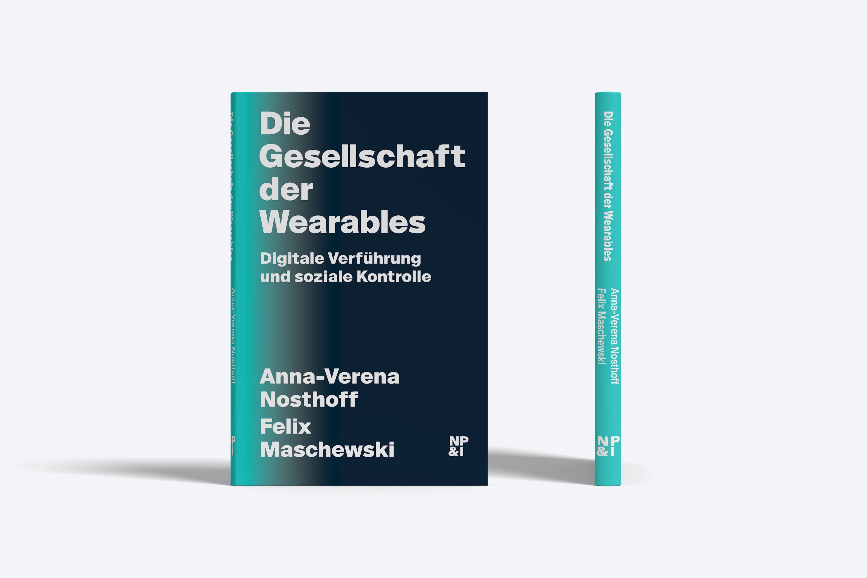 Buch Felix Maschewski Anna-Verena Nosthoff Die Gesellschaft der Wearables Nicolai Verlag