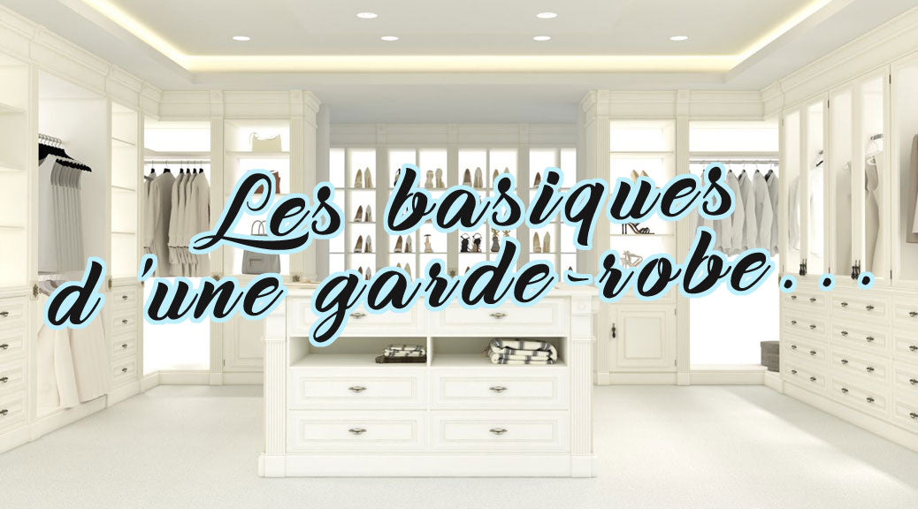 Les basiques d’une garde-robe féminine