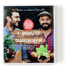 1-Minute Gardener: 70 Essential Skills for Edible Gardening by The Little Veggie Patch Co