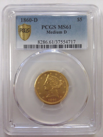 1860-D (Dahlonega) Mint $5 Gold Eagle Obverse. Graded in PCGS Holder, MS61