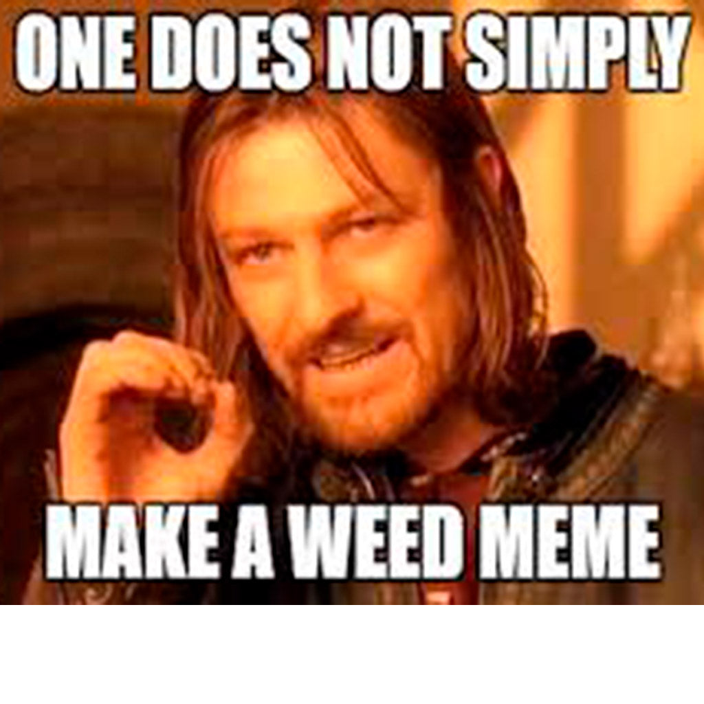 Funny Weed Memes | Magic Leaf Tees