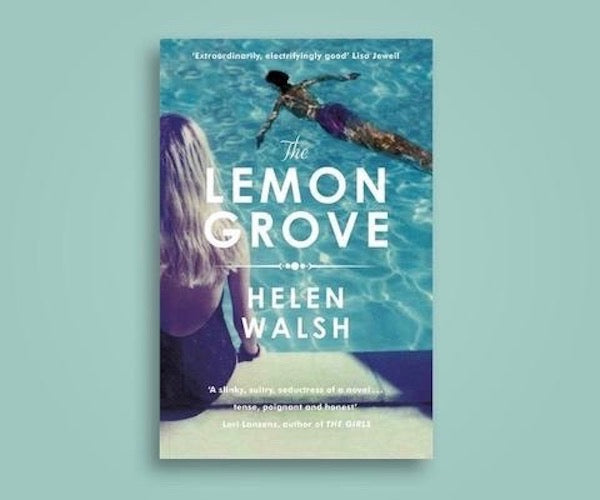 The Lemon Grove by Helen Walsh book