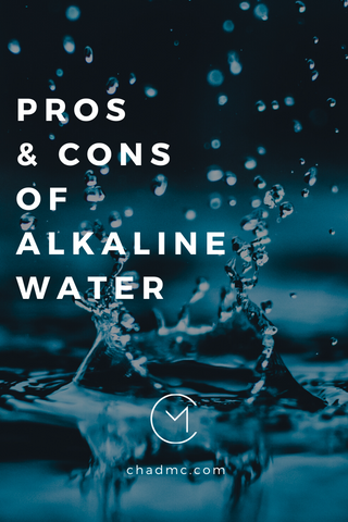 The Pros and Cons of Alkaline Water