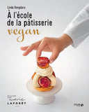 A l'école de la patisserie vegan livre cuisine linda vongdara