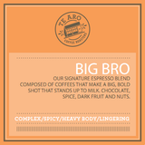 Big Bro Espresso Blend