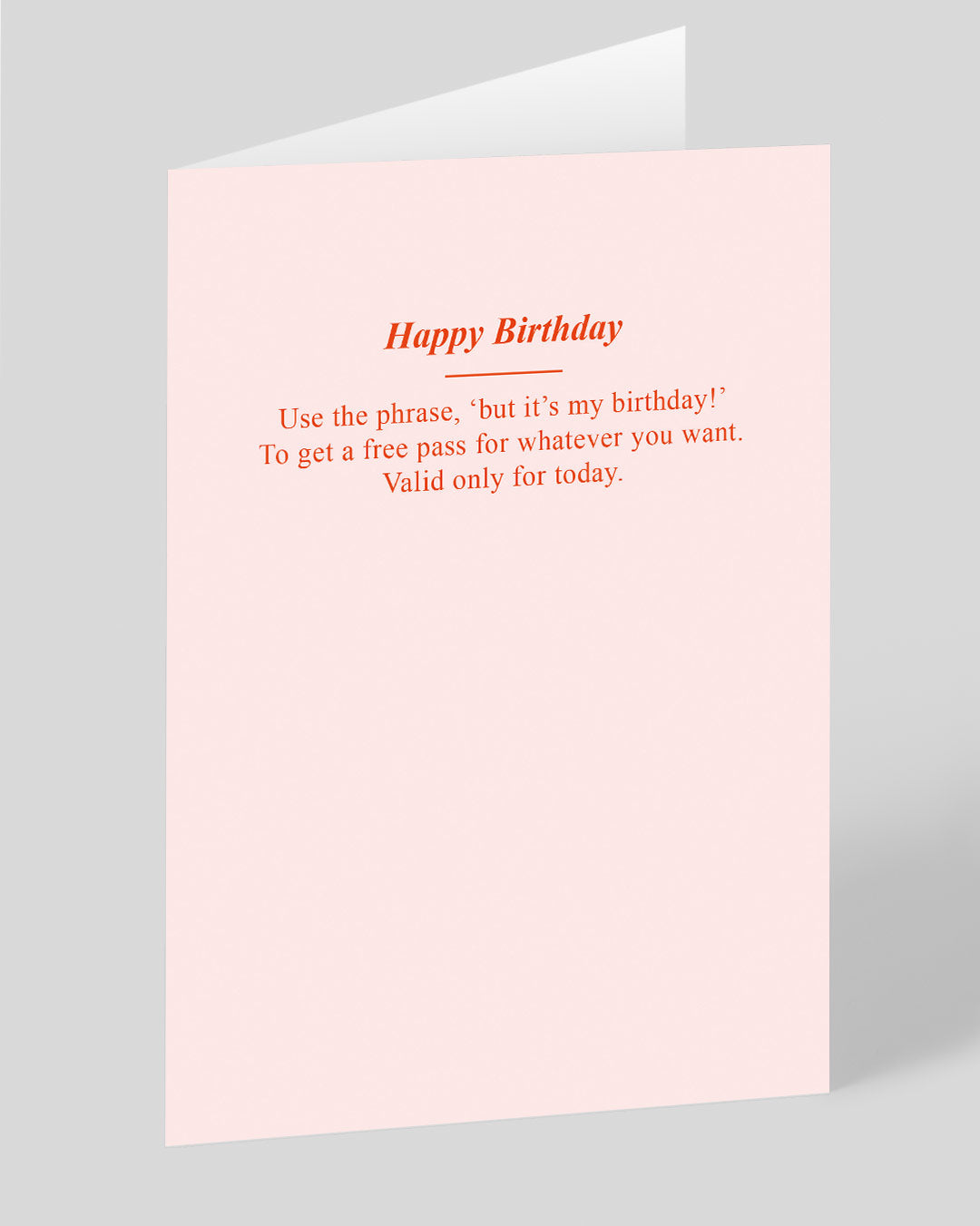 Funny Birthday Card But It’s My Birthday Free Pass Birthday Card
