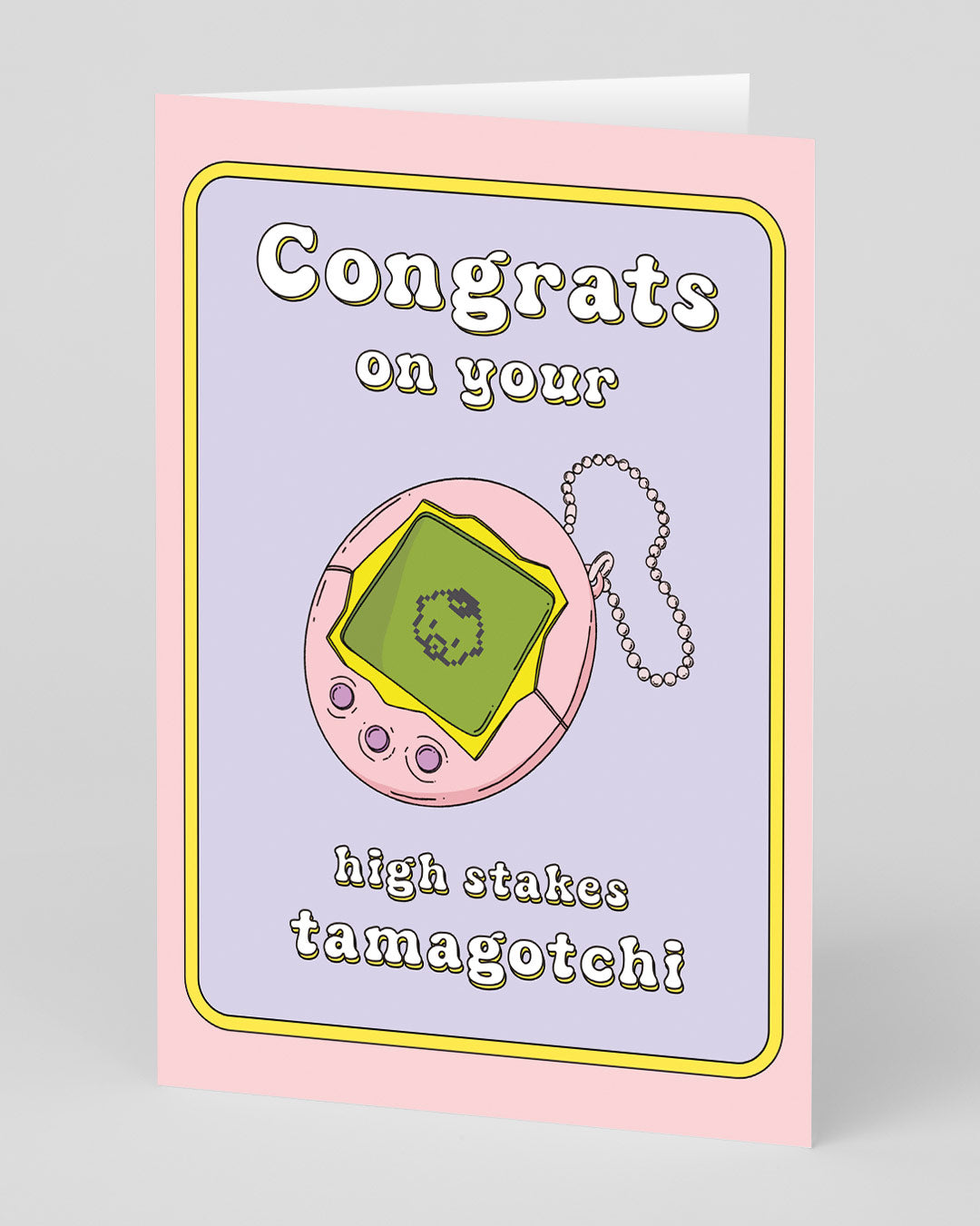 High Stakes Tamagotchi New Baby Card