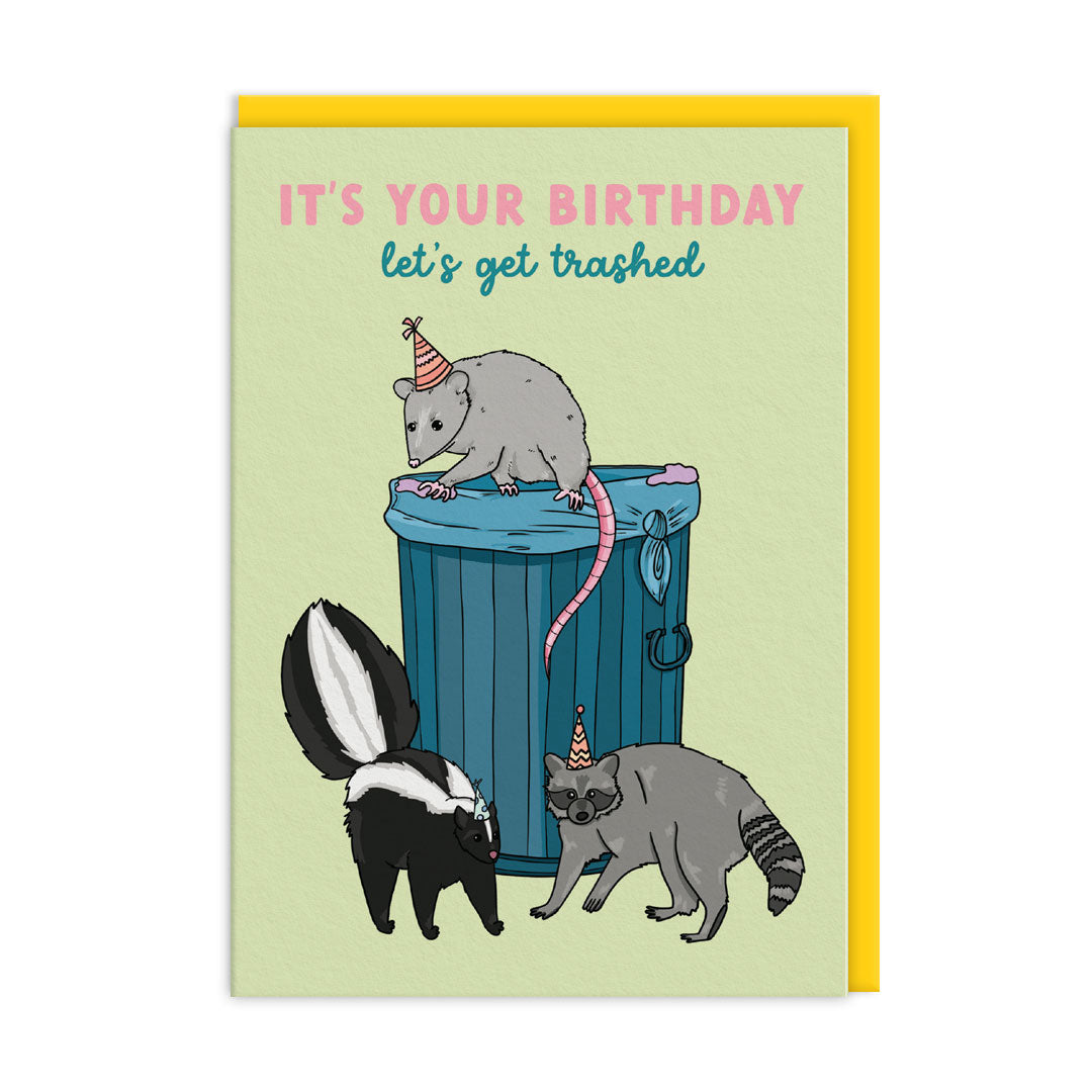 Let’s Get Trashed Birthday Card