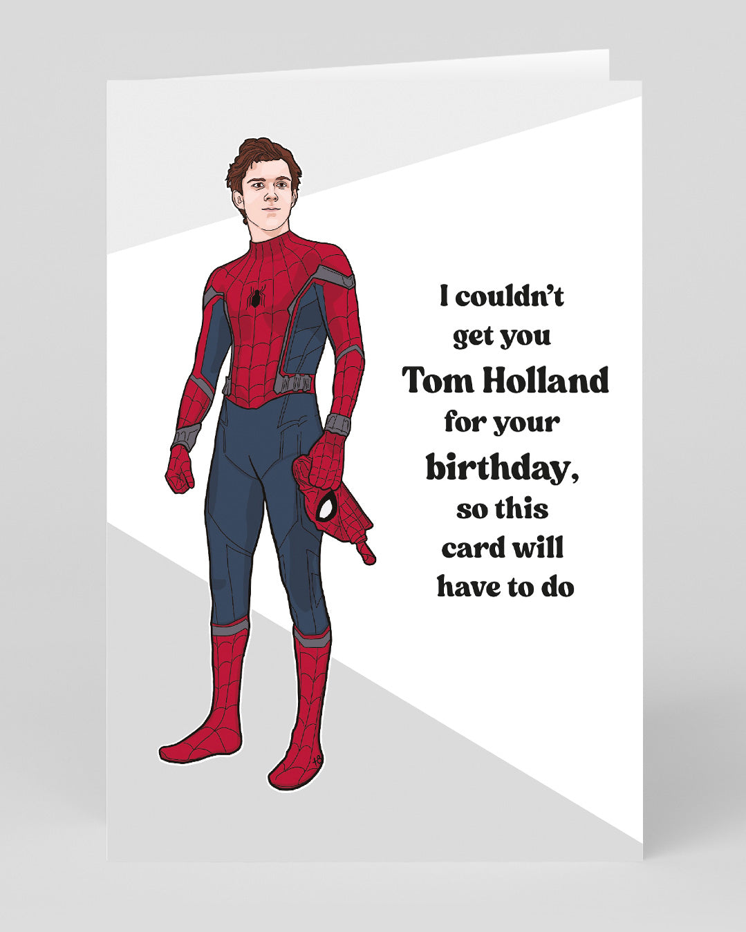 Funny Birthday Card Couldn’t Get Tom Holland Birthday Card