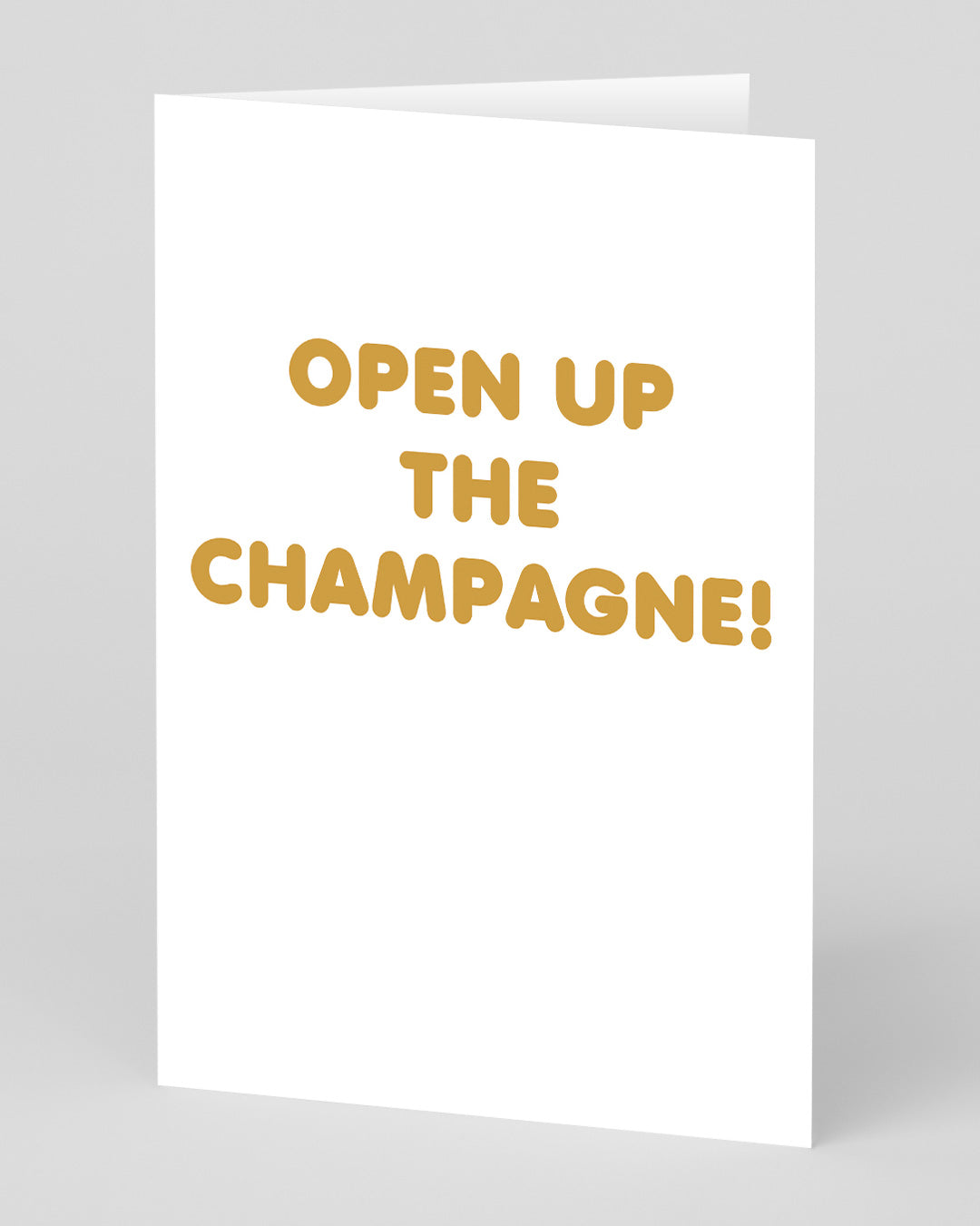 Open Up The Champagne Congratulations Card