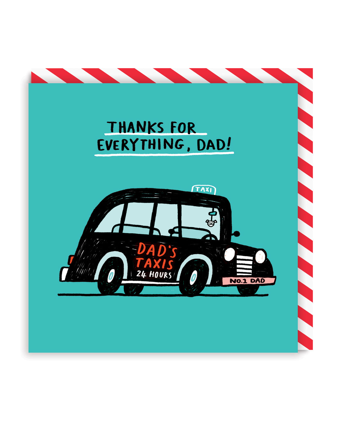 Father’s Day Funny Dad’s Taxi Thanks For Everything Greeting Card