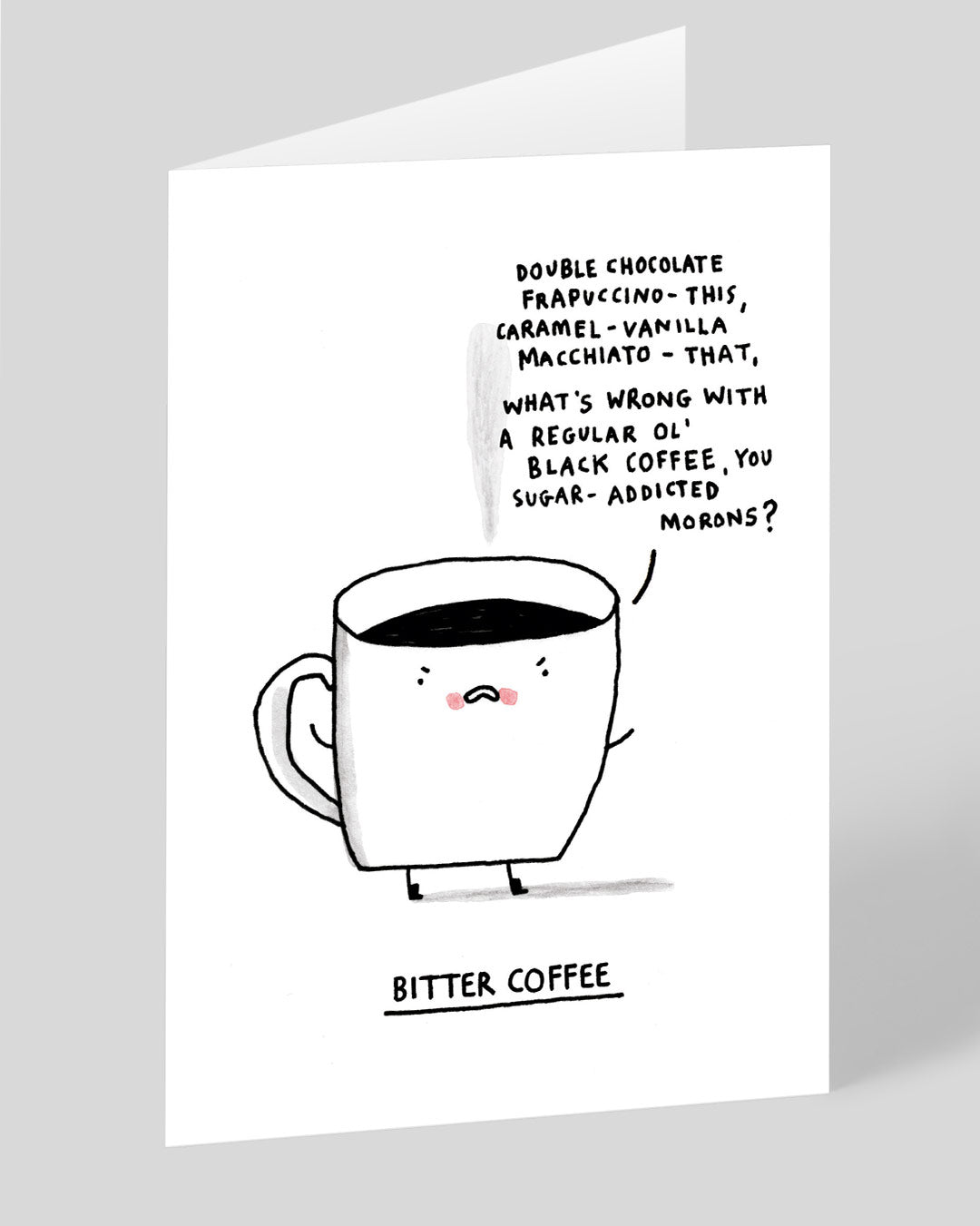 Funny Birthday Card Bitter Coffee Greeting Card