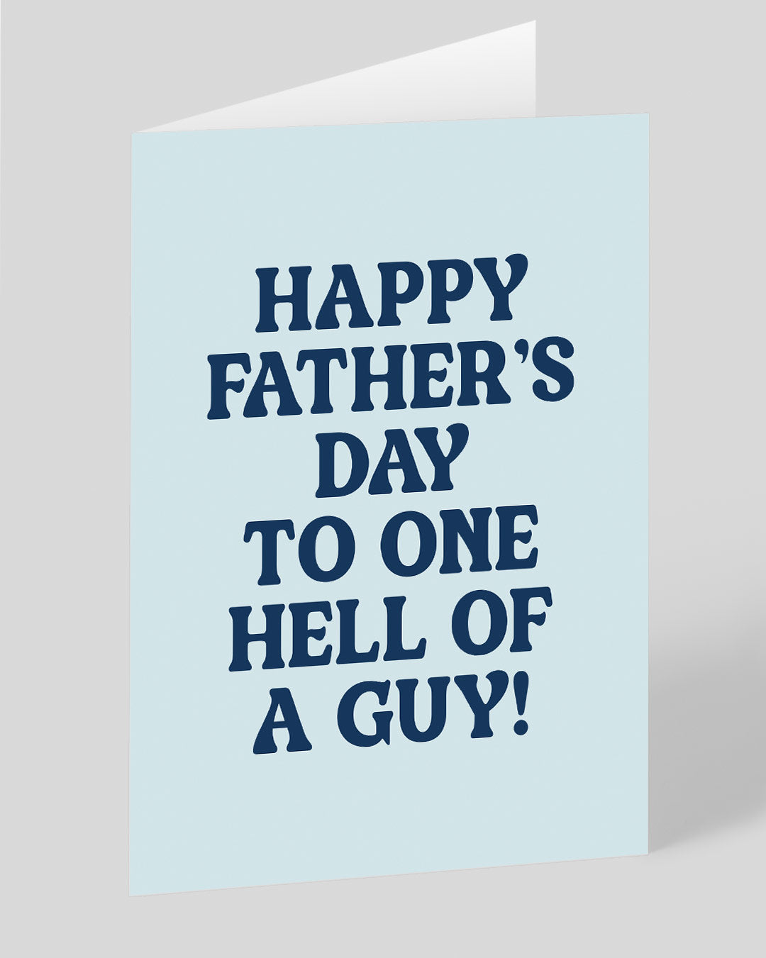 Father’s Day Funny Hell of a Guy Father’s Day Card
