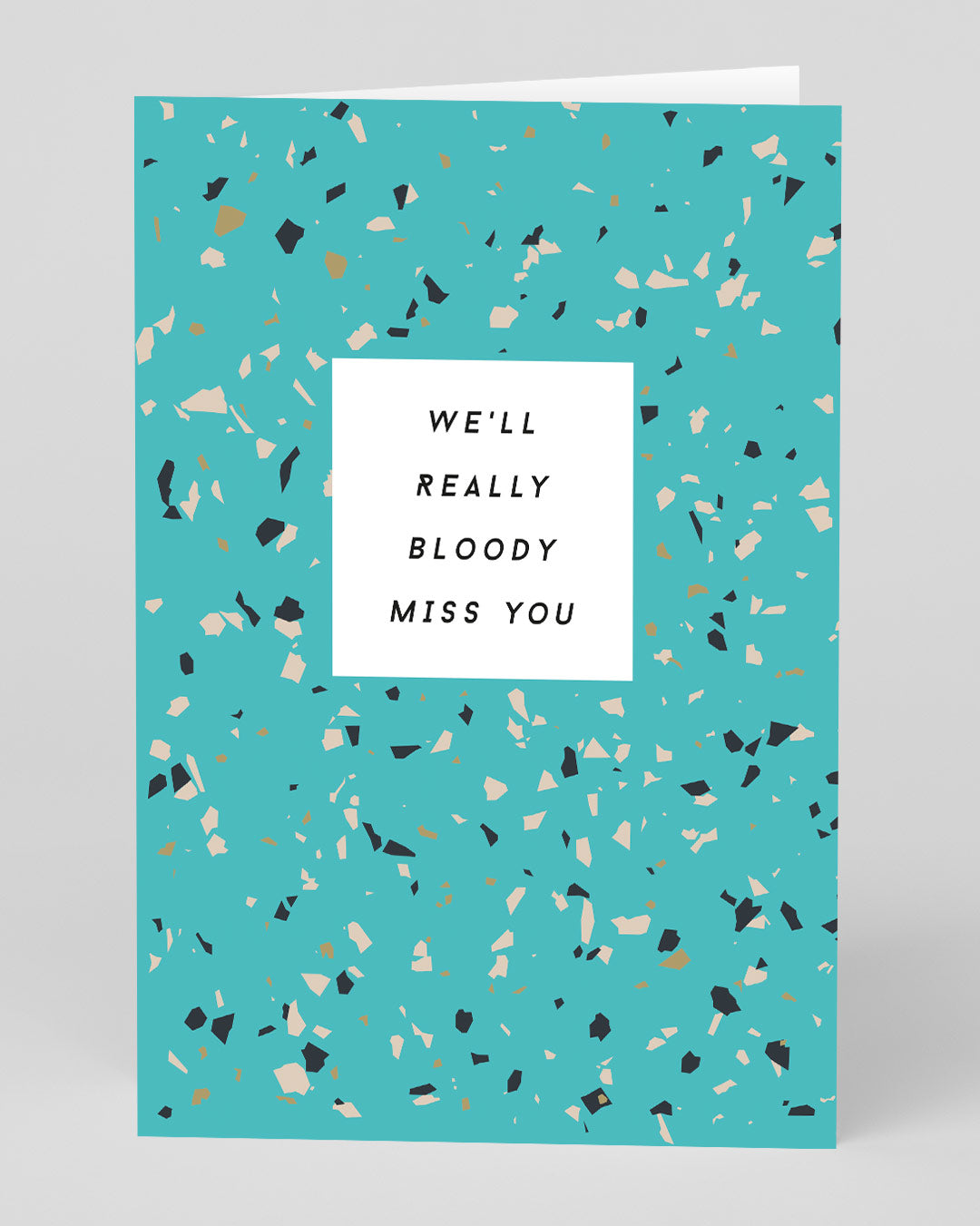 We’ll Really Bloddy Miss You Leaving Card