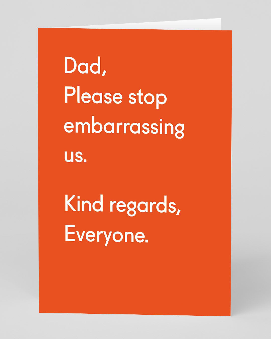 Personalised Please Stop Embarrassing Us Father’s Day Card