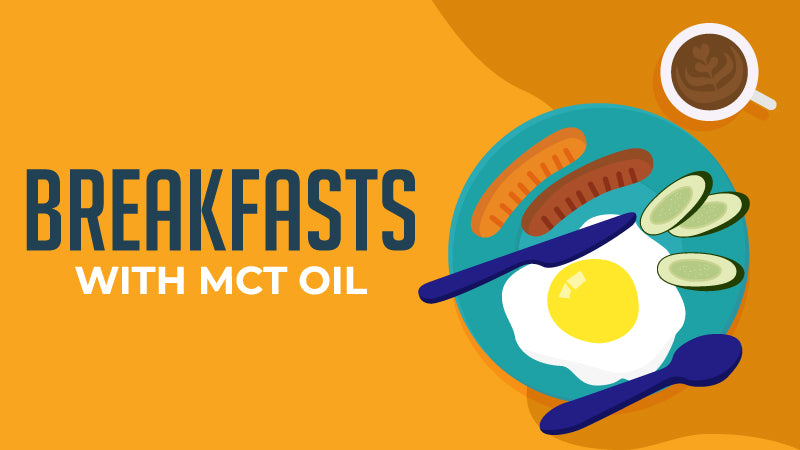 Breakfast Recipes that Contain MCT Oil