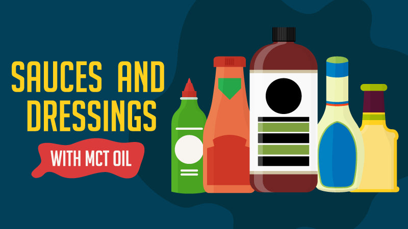 Sauces and Dressing Recipes with MCT Oil 