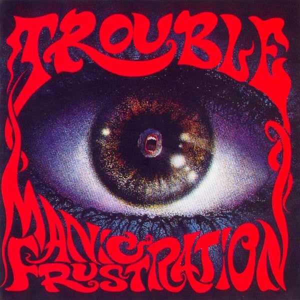 ¿Qué Estás Escuchando? - Página 19 Trouble___manic_frustration___front1_grande