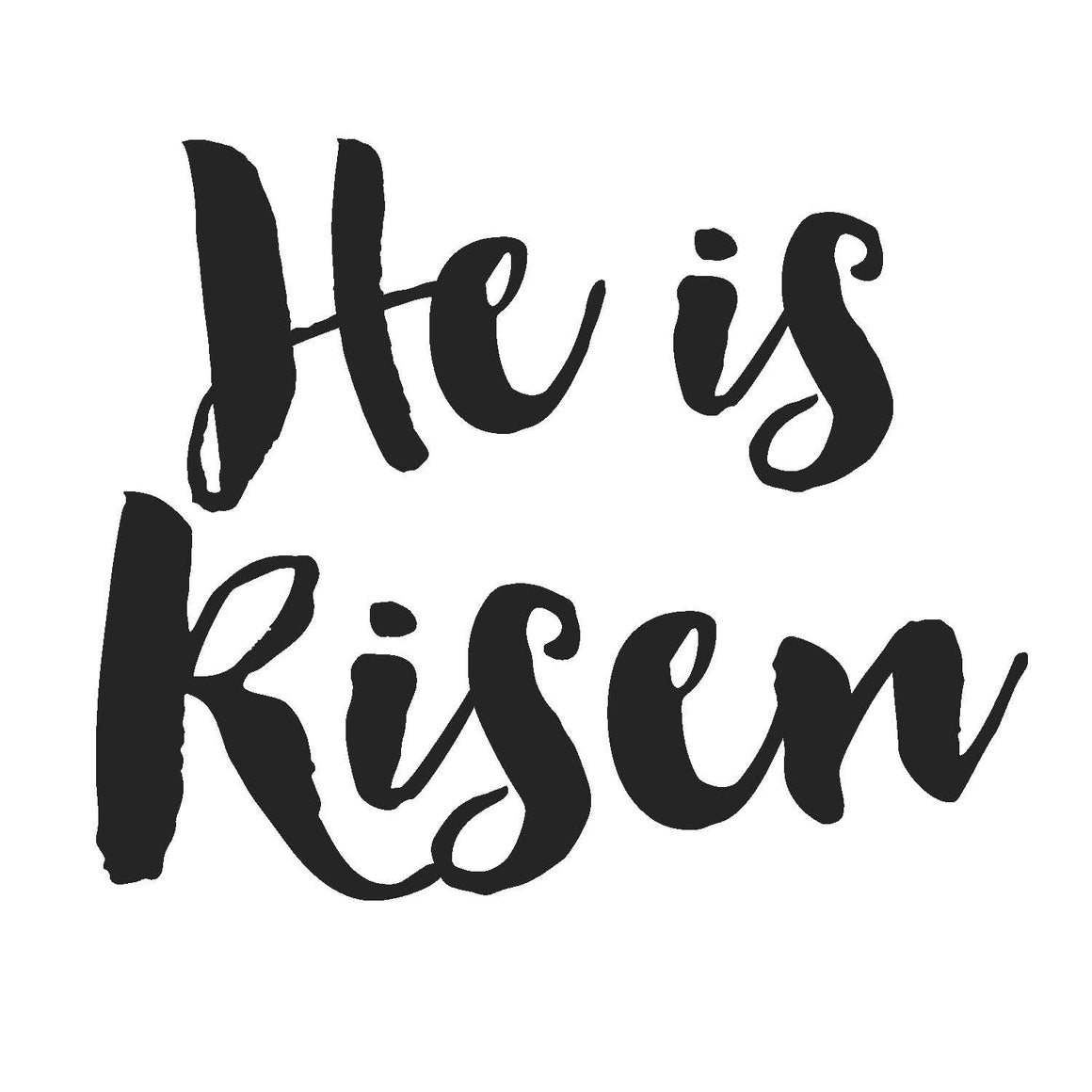 states "he is risen" on a clear square cling in black font to