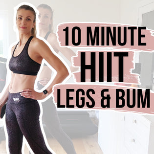  10 minute HIIT legs and bums